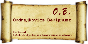 Ondrejkovics Benignusz névjegykártya